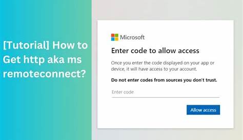 Удобство использования Https /aka.ms / Remoteconnect