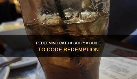 Раскройте секреты кошек и супа Code Redeem: всеобъемлющее руководство