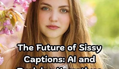 Оригинальное название: The Fascination with Sissy Caption Stories