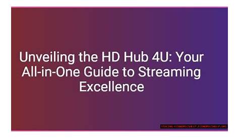 Все, что вам нужно знать о HD Hub 4U: полное руководство