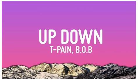 Оригинальное название: Up Down Do This All Day T Pain Explici F B O B Youube