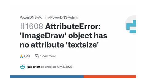 Attributeerror: ‘imagedraw’ Object Has No Attribute ‘textsize’ Error ‘imagedraw‘ ‘textsize‘ 解决方案