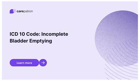 Icd 10 Code for Incomplete Bladder Emptying Cm 2023 (неполный код для опорожнения мочевого пузыря)