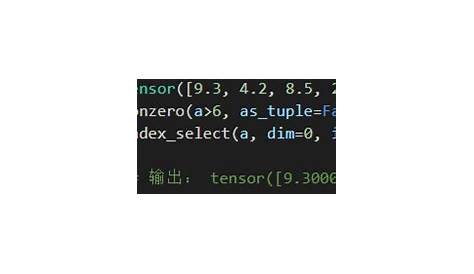 Torch.index_select Torch Nonzero 和 ，筛选张量中符合某种条件的元素 Picassooo 博客园