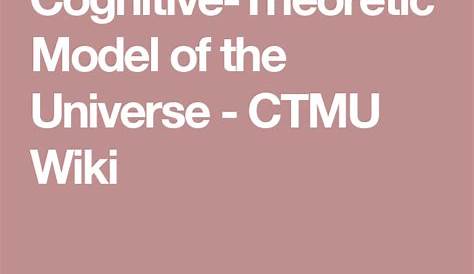 Когнитивная Вселенная, объясняющая теоретическую модель Ctmu
