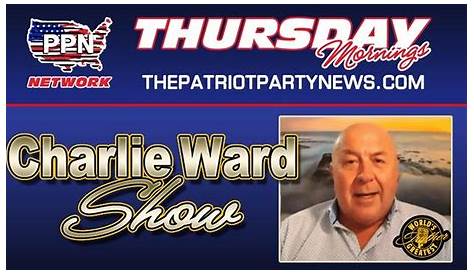Charlie Ward Show Rumble Urgent Broadcast Ppn Видео с одной страницы новостей