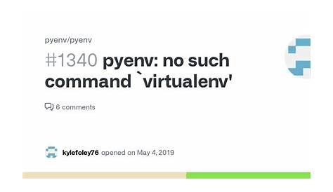 Pyenv No Such Command Virtualenv · Выпуск 1340 · Гитуб