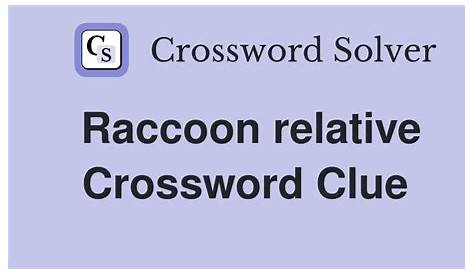 Оригинальное название: The Mystery of the Raccoon Relative Crossword Clue