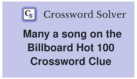 Откройте для себя ответ на многие песни на Billboard Hot 100 Crossword Clue