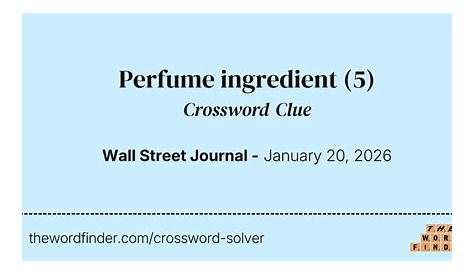 Разблокировка секретов за парфюмерным ингредиентом Crossword Clue
