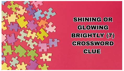 Оригинальное название: Unraveling the Mystery Behind the Shining Brightly Crossword Clue