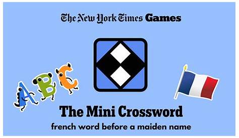 Оригинальное название: The Mystery: The French Word Before a Maiden Name Crossword Clue