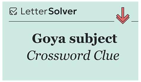 Оригинальное название: Go, Go, Go! / To Goya Crossword Clue Answer