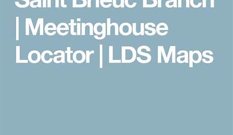 Lds Tools Locator Saint Brieuc Карты филиалов