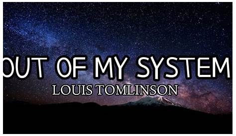 Out of My System (Луи Томлинсон) Лирика Юбе