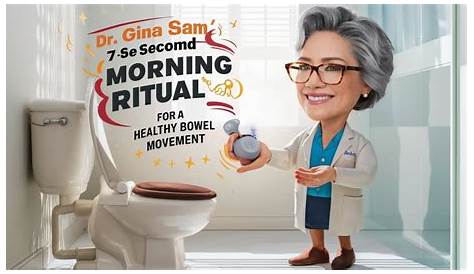 7 Second Bowel выпустили утренний ритуал доктора Джины Сэм в качестве метода Poop Poop