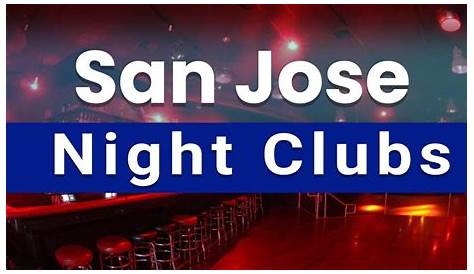 18 And Over Clubs in San Jose Ca Топ-5 лучших ночей для посещения Лифорнии