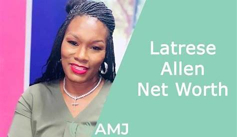 Latrese Allen Atlanta Ga Net Сколько стоит настоящий комик?