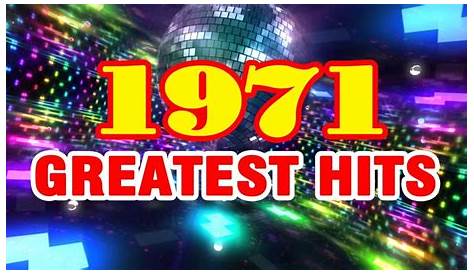 Топ 40 песен 1971 года Лучшие старушки величайших хитов Музыка 1970-х Youtube
