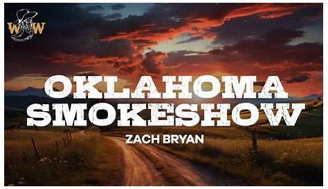 Oklahoma Smokeshow Зак Брайан Lyrics Youtube