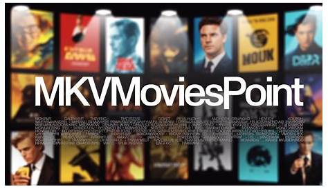 Оригинальное название: Mkvmoviespoint: Features, Benefits, And Insights