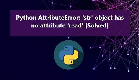 Объект «str» не имеет атрибута «содержит» исправленную ошибку Python