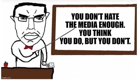 Вы не ненавидите журналистов, достаточно мема, не 9gag