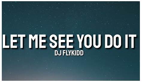 Let Me See You Do It (альбом)