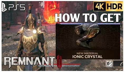 Remnant 2 Ionic Crystal как получить местоположение материала