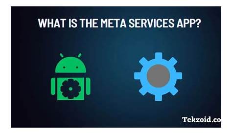 Meta Services — шпионское приложение на Ndroid?