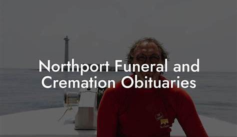 Reuland Turnbough Obituaries Social Post Подробнее Northport Funeral Cremation Service Некрологи поддерживают и помогают