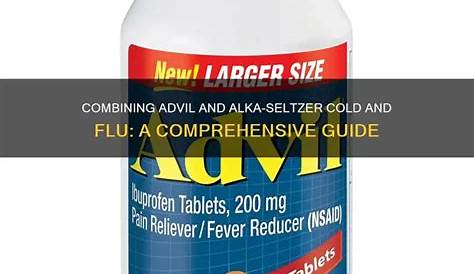 Могу ли я принимать Alka Seltzer с Advil Advl Pan Relever и лихорадкой Buprofen 200 мг для Pan Relef