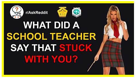 Reddit Teachers R: Что сказал школьный учитель, что застрял с вами