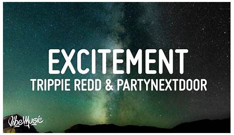 Trippie Redd Excitement A Musical Phenomenon Shaping the Future Lyrics Fet Prtynextdoor Youtube Music (недоступная ссылка — история).