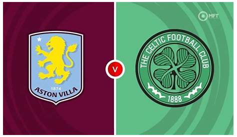 Анализ Aston Villa Vs Celtic: столкновение титанов в футболе V Экспертное предсказание Беттг Советы и чет