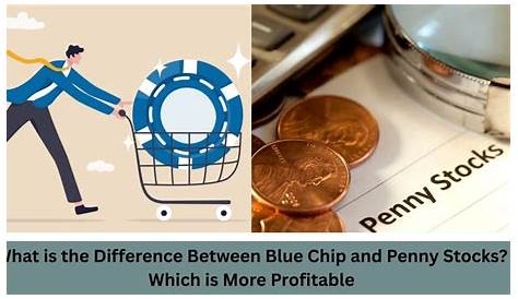 5starsstocks Разница между акциями Penny и Blue Chips