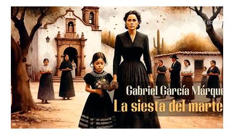 La Siesta Del Martes на английском языке Габриэль Гарсия Маркес