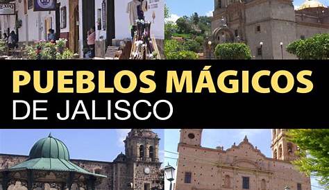 Pueblo P2c Los Altos De Jalisco Y Sus Magicos P2 Lugares De Jalisco