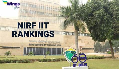 Рейтинги Iit Delhi Nirf 2023 Ranking Leverage Edu