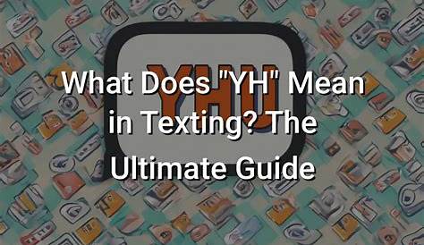Что означает Hyhy в тексте «yh» G?