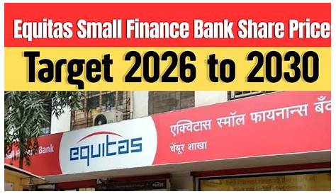 Equitas Small Finance Bank Цена акций Целевая 2025 Ипо Последние новости сегодня
