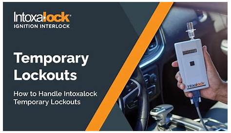 Intoxalock Lockout 4 дня как использовать Ignition Interlock