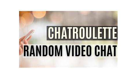 Chatroulette: исследование мира случайных видеочатов