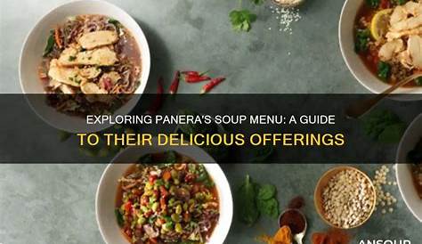 Вкусный меню хлебного супа Panera: всеобъемлющее руководство