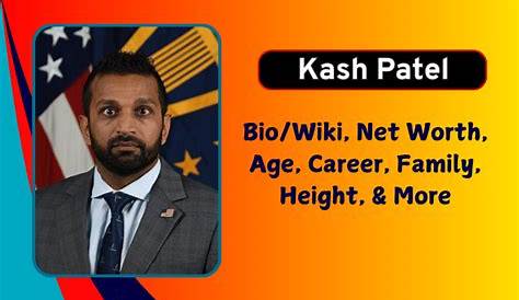 Kash Patel Net Worth: анализ глубины