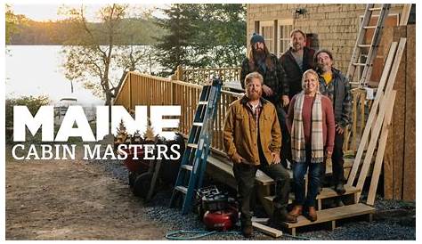 Новый сезон Maine Cabin Masters: Premiere Dates &amp