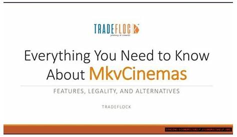 Все, что вам нужно знать о MKVCinemas: ваше окончательное руководство