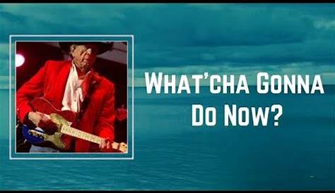 Whatcha Gonna Do Now (песня Jack White)
