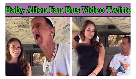 Fanbus Kelsey Baby Alien Video Completo Baby Alien Видео Baby Alien Fan Bus