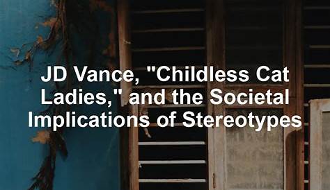 Оригинальное название: JD Vance and the Childless Cat Lady